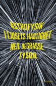 Astrofysik i ljusets hastighet - Neil deGrasse Tyson
