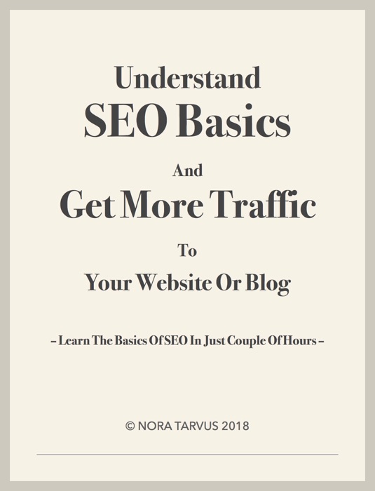 Understand SEO Basics and Get More Traffic to Your Website or Blog