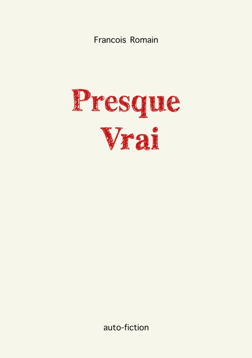 Presque Vrai