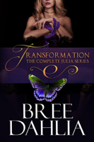 Bree Dahlia - Transformation: The Complete Julia Series artwork
