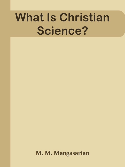 What Is Christian Science?