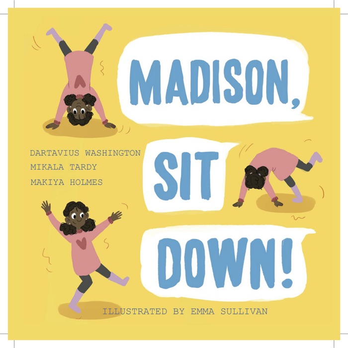 Madison, Sit Down!