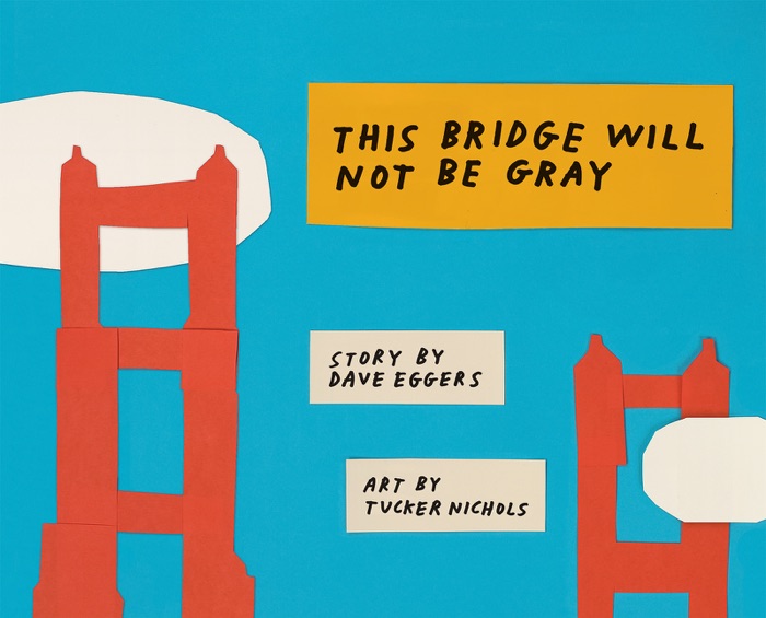 This Bridge Will Not Be Gray