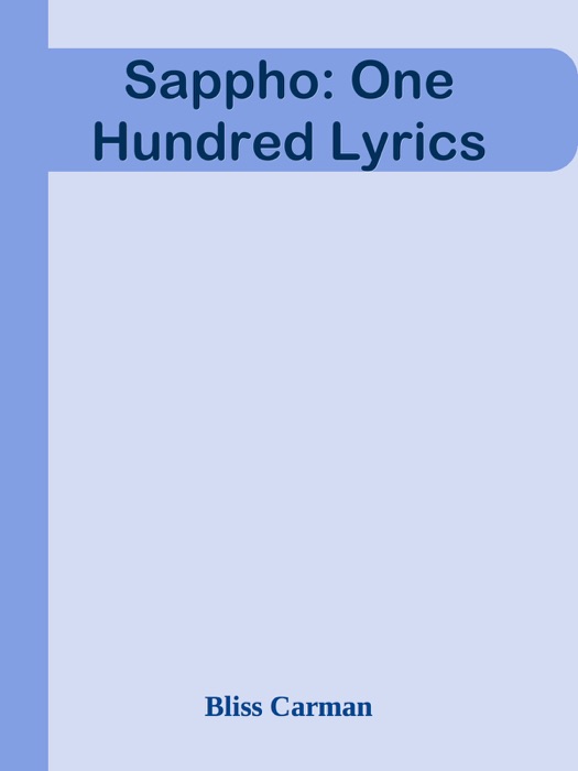 Sappho: One Hundred Lyrics