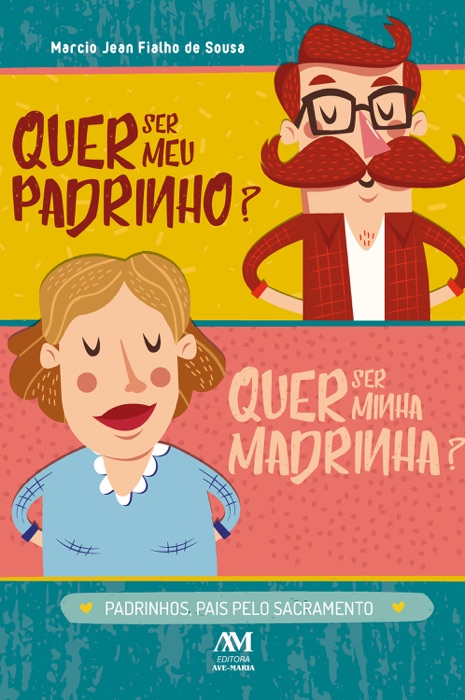 Quer ser meu padrinho? Quer ser minha madrinha?