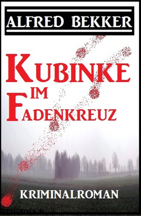 Kubinke im Fadenkreuz