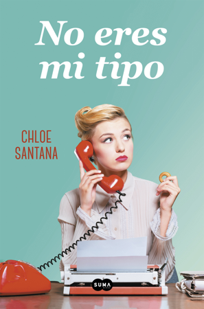 No eres mi tipo - Chloe Santana