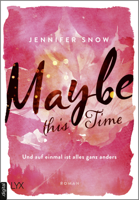 Jennifer Snow - Maybe this Time - Und auf einmal ist alles ganz anders artwork