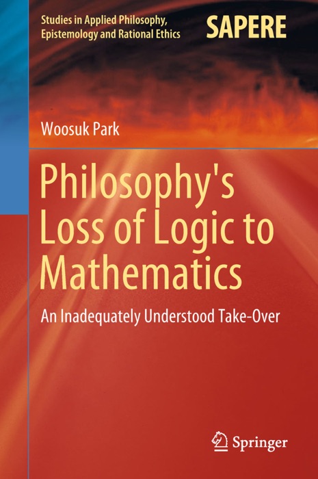 Philosophy's Loss of Logic to Mathematics