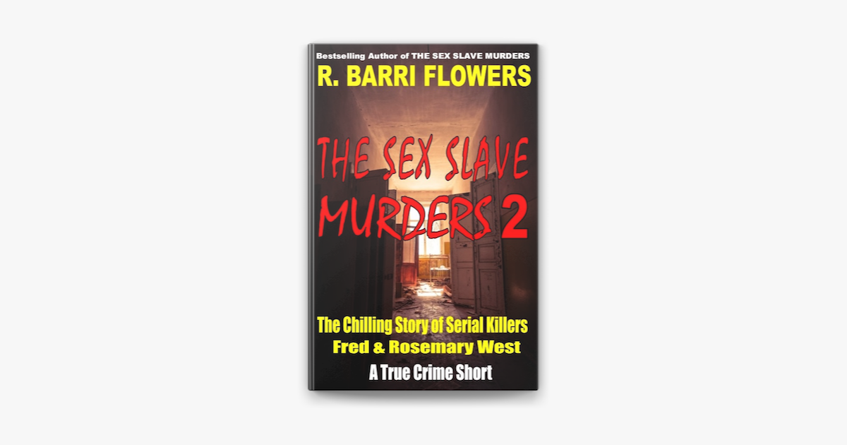 ‎the Sex Slave Murders 2 The Chilling Story Of Serial