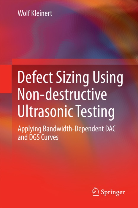 Defect Sizing Using Non-destructive Ultrasonic Testing