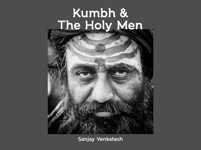 Kumbh and The Holy Men