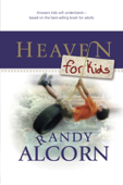 Heaven for Kids - Randy Alcorn