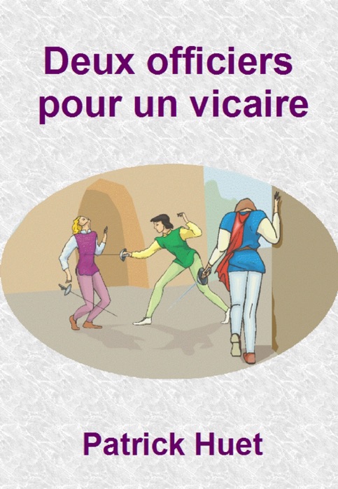 Deux Officiers Pour Un Vicaire