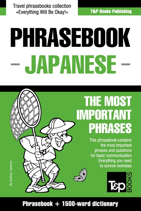 Phrasebook Japanese: The Most Important Phrases - Phrasebook + 1500-Word Dictionary