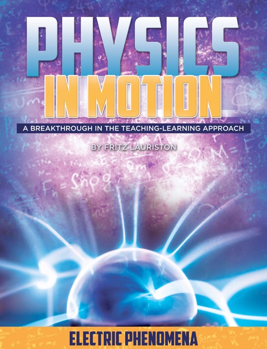 Physics in Motion: Electric Phenomena