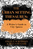 Becca Puglisi & Angela Ackerman - The Urban Setting Thesaurus: A Writer's Guide to City Spaces artwork