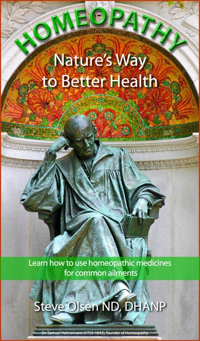 Homeopathy - Nature's Way to Better Health