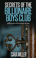Cara Miller - Secrets of the Billionaire Boys Club artwork