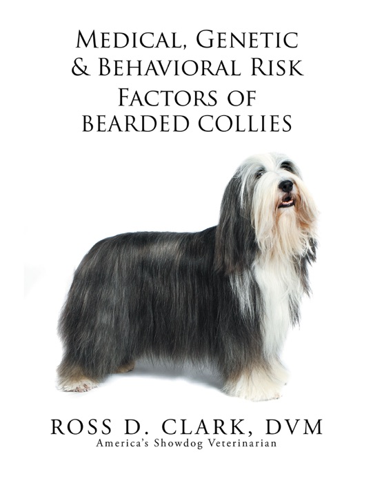 Medical, Genetic & Behavioral Risk Factors of Bearded Collies