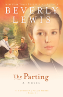 Beverly Lewis - Parting (The Courtship of Nellie Fisher Book #1) artwork