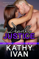 Kathy Ivan - Deadly Justice artwork