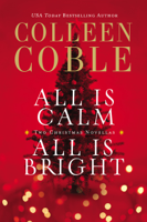 Colleen Coble - All Is Calm, All Is Bright artwork
