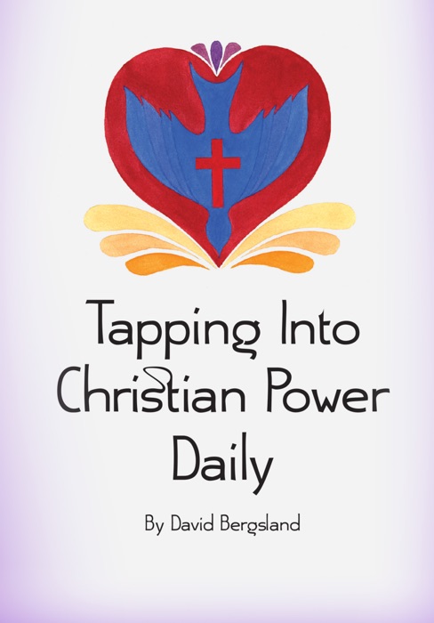 Tapping Into Christian Power Daily