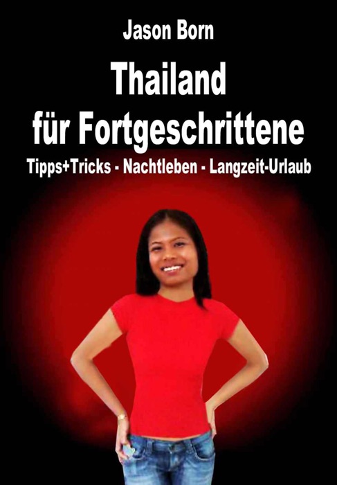 Thailand für Fortgeschrittene