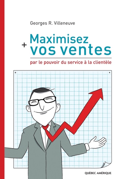 Maximisez vos ventes par le pouvoir du service à la clientèle