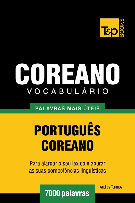 Vocabulário Português-Coreano: 7000 palavras mais úteis