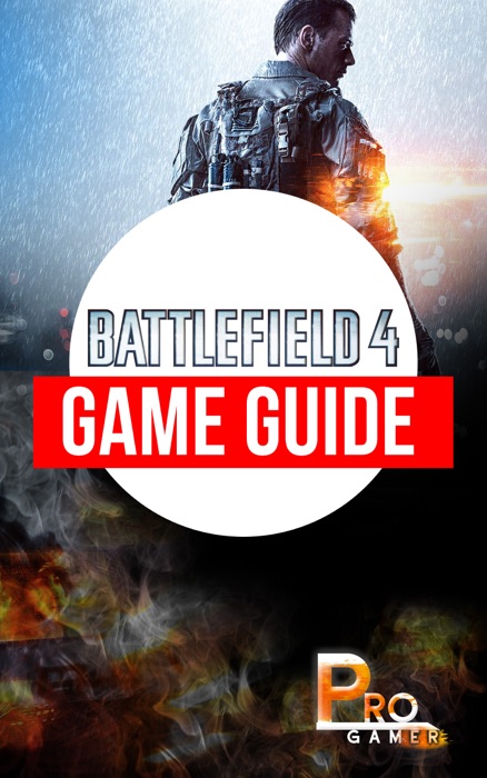 Battlefield 4 Game Guide