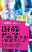 Joosr - A Joosr Guide to... He's Just Not That Into You by Greg Behrendt and Liz Tuccillo artwork