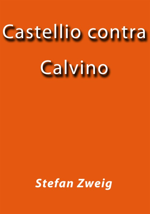 Castellio contra Calvino