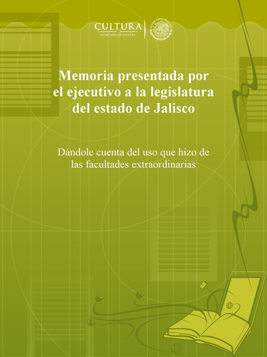 Memoria presentada por el ejecutivo a la legislatura del estado de Jalisco