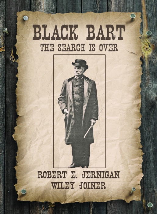 Black Bart, The Search Is Over