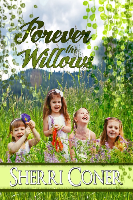 Forever the Willows