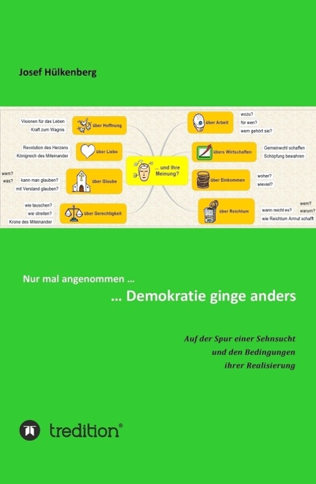 Nur mal angenommen ...  ... Demokratie ginge anders