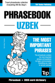 Phrasebook Uzbek: The Most Important Phrases - Phrasebook + 3000-Word Dictionary - Andrey Taranov
