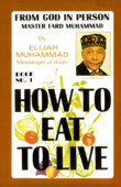 How To Eat To Live: Book 1 - Elijah Muhammad