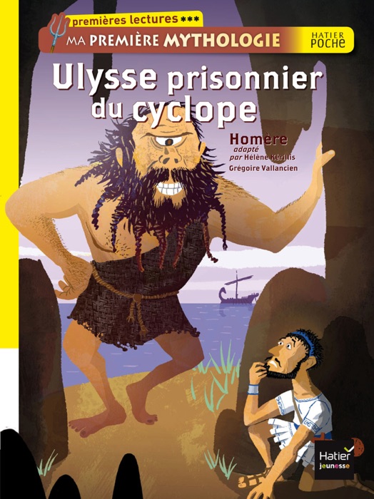 Ulysse prisonnier du cyclope. Ma première mythologie