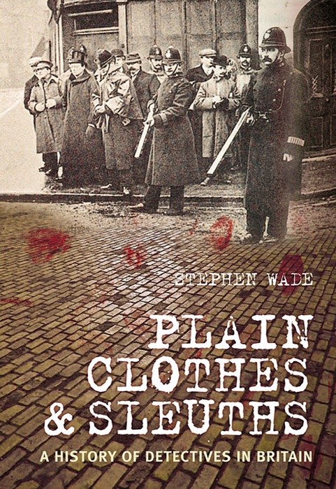 Plain Clothes & Sleuths