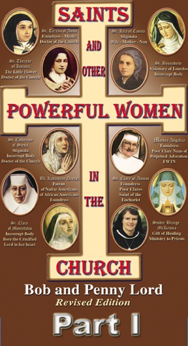 Saints and Other Powerful Women in the Church Part I