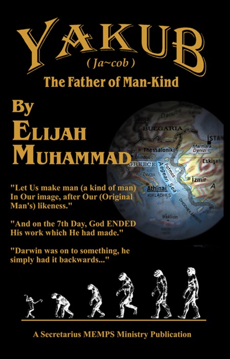 Yakub (Jacob) The Father of Mankind