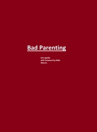 Bad Parenting - Kris Aguilar
