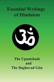 Essential Writings of Hinduism: The Upanishads and the Mahabharata - Lenny Flank