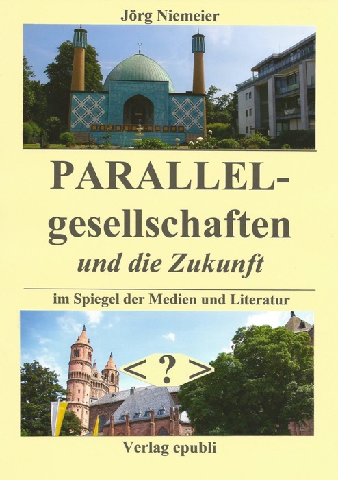 Parallelgesellschaften und die Zukunft