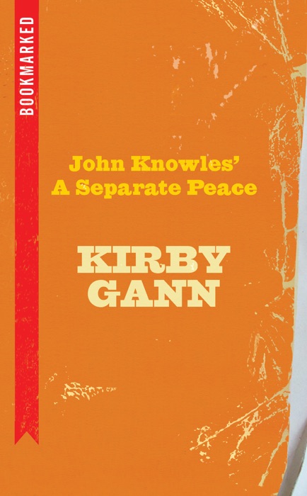 John Knowles' A Separate Peace: Bookmarked