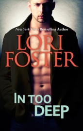 In Too Deep - Lori Foster by  Lori Foster PDF Download