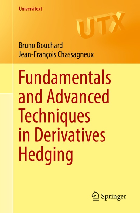 Fundamentals and Advanced Techniques in Derivatives Hedging